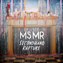 MS MR : Secondhand Rapture